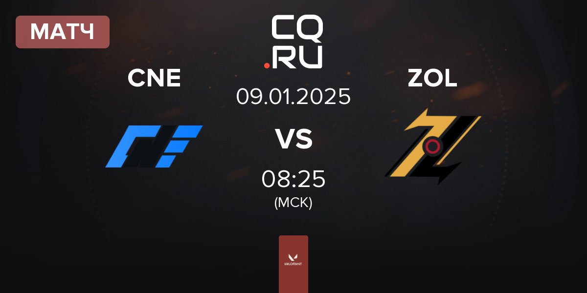 Матч CNEsports CNE vs ZOL Esports ZOL | 09.01