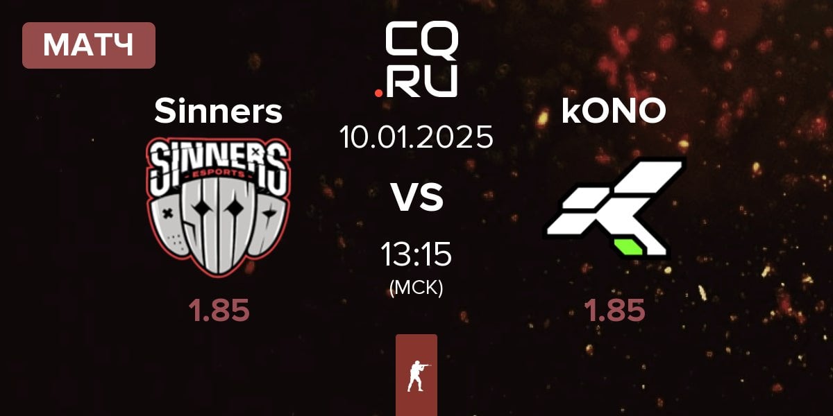 Матч Sinners Esports Sinners vs kONO.ECF kONO | 10.01