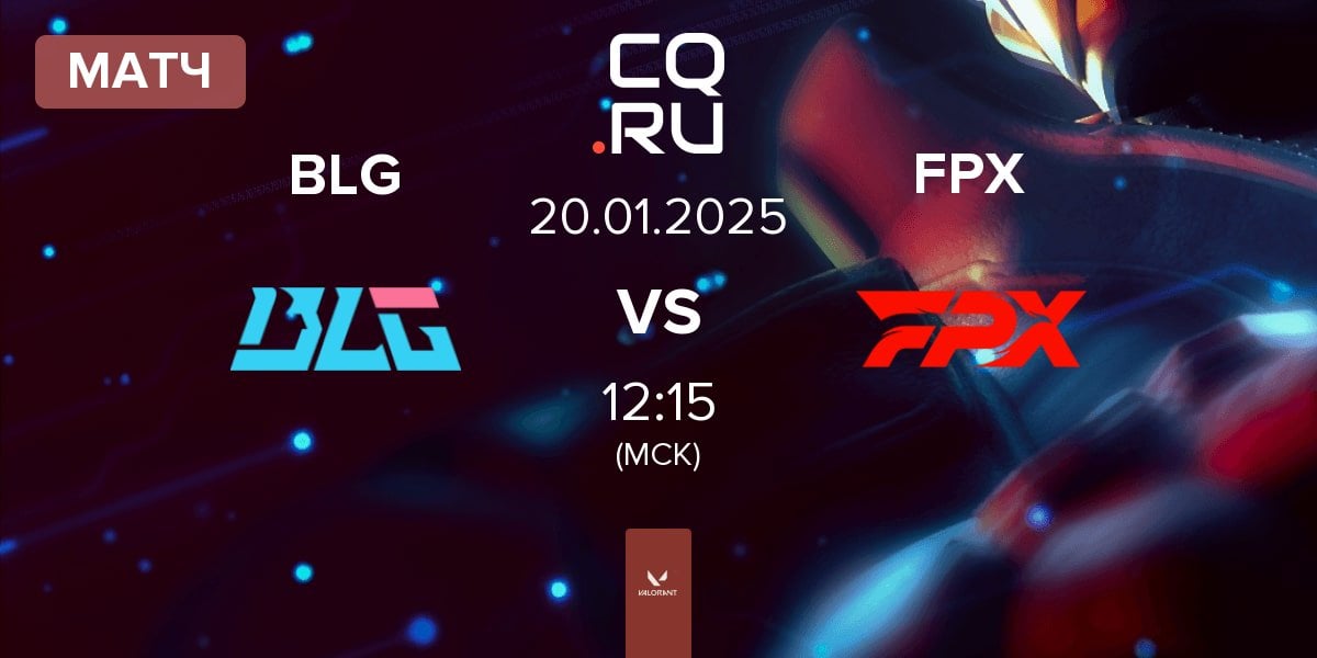 Матч Bilibili Gaming BLG vs FunPlus Phoenix FPX | 20.01