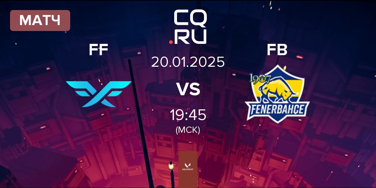 Матч Fire Flux Esports FF vs Fenerbahçe Esports FB | 20.01