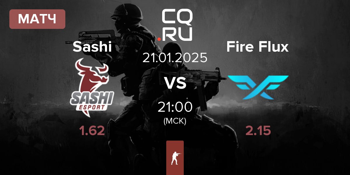 Матч Sashi Esport Sashi vs Fire Flux Esports Fire Flux | 21.01