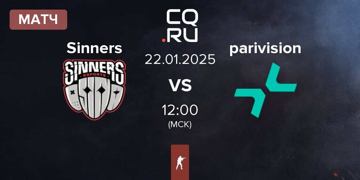 Матч Sinners Esports Sinners vs PARIVISION parivision | 22.01