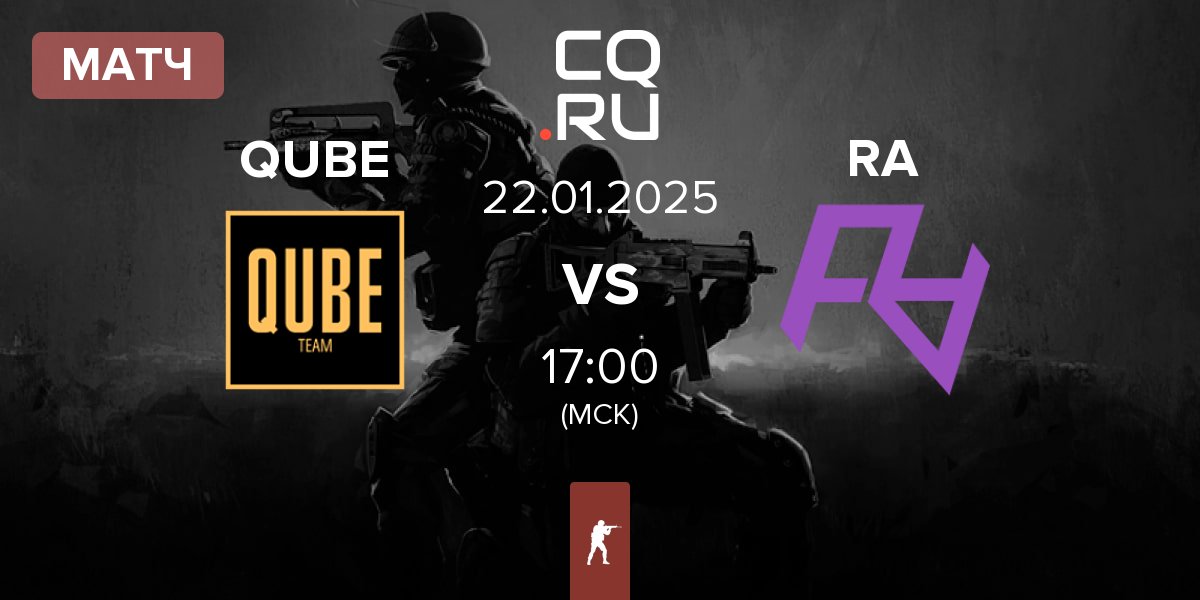 Матч The QUBE Esports QUBE vs Rare Atom RA | 22.01