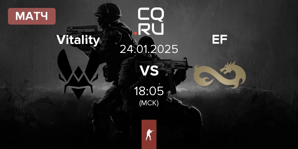 Матч Team Vitality Vitality vs Eternal Fire EF | 24.01