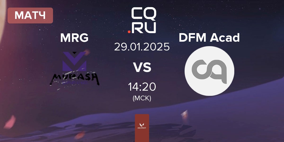 Матч MURASH GAMING MRG vs DetonatioN FocusMe Academy DFM Acad | 29.01