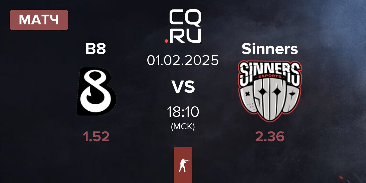 Матч B8 vs Sinners Esports Sinners | 01.02