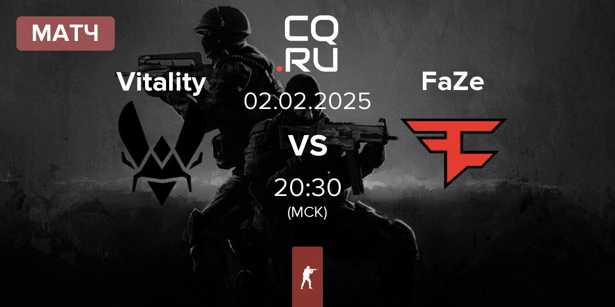 Матч Team Vitality Vitality vs FaZe Clan FaZe | 02.02