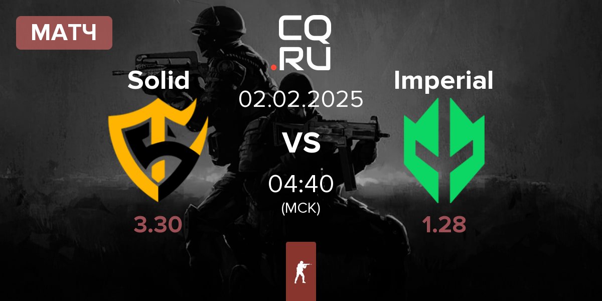 Матч Team Solid Solid vs Imperial Esports Imperial | 02.02