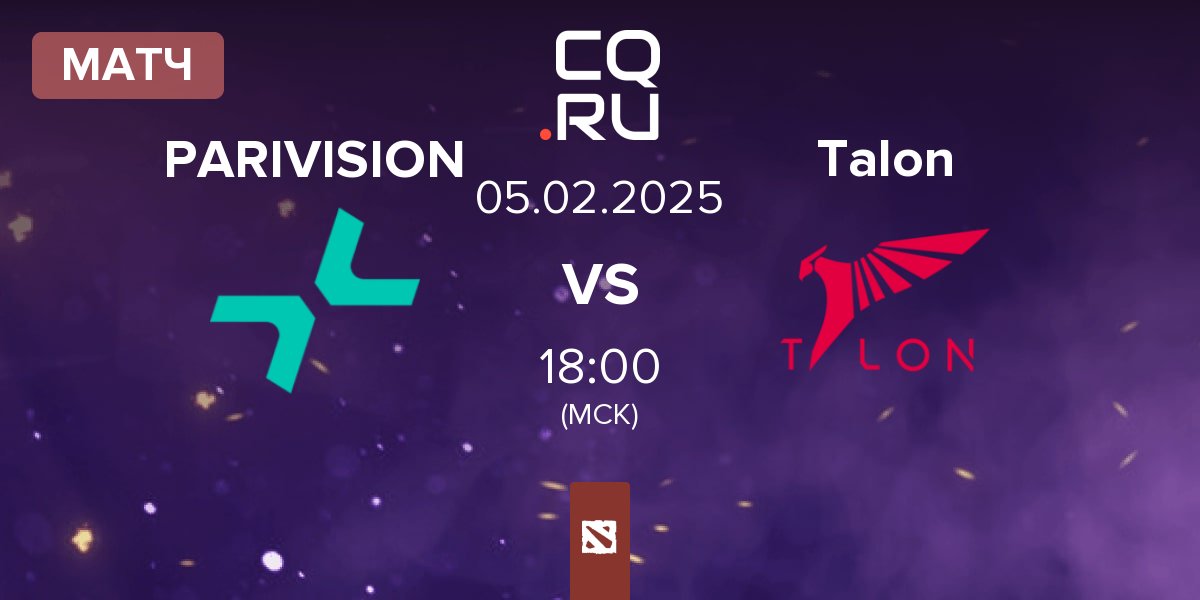 Матч PARIVISION vs Talon Esports Talon | 05.02