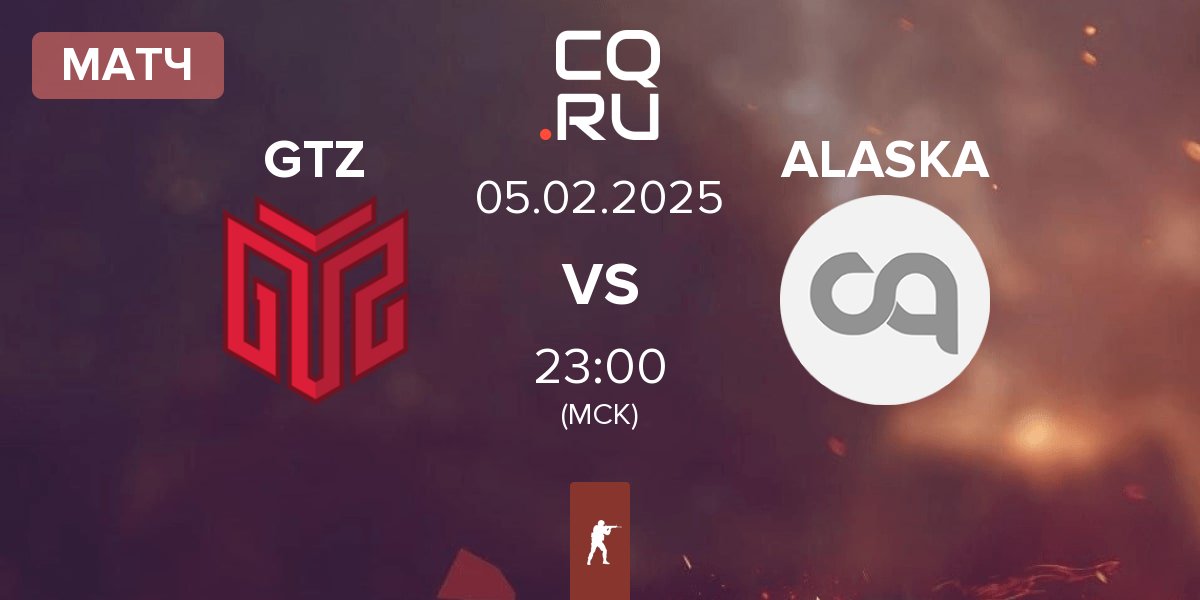 Матч GTZ Esports GTZ vs ALASKA | 05.02