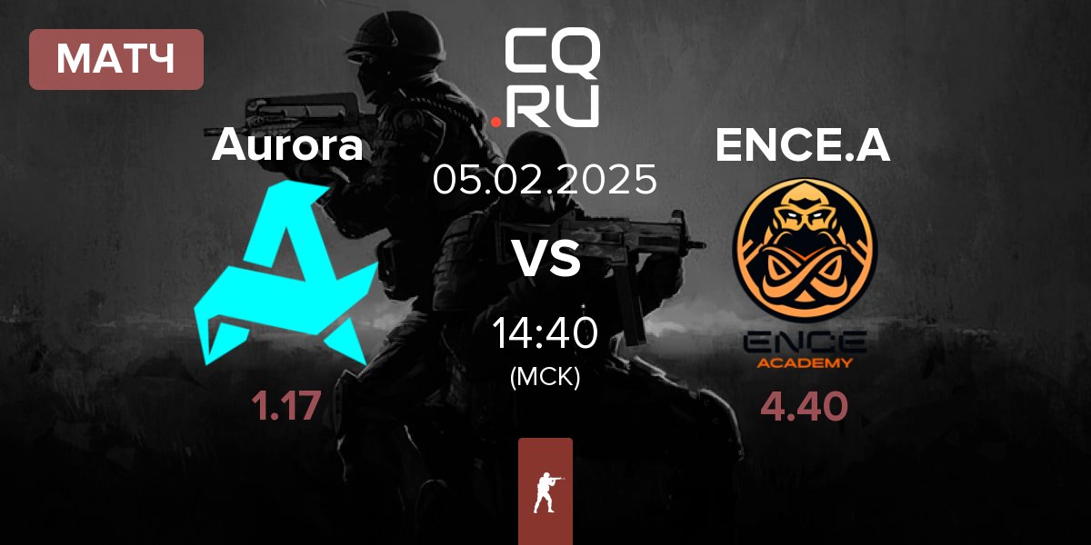 Матч Aurora Gaming Aurora vs ENCE Academy ENCE.A | 05.02