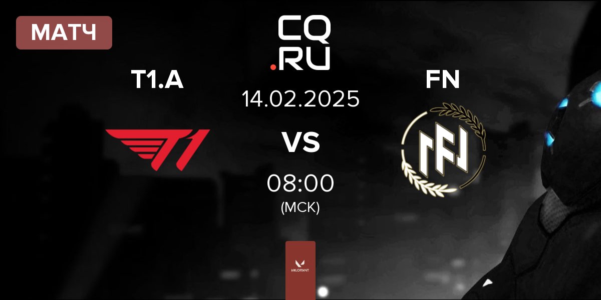 Матч T1 Academy T1.A vs FN Esports FN | 14.02