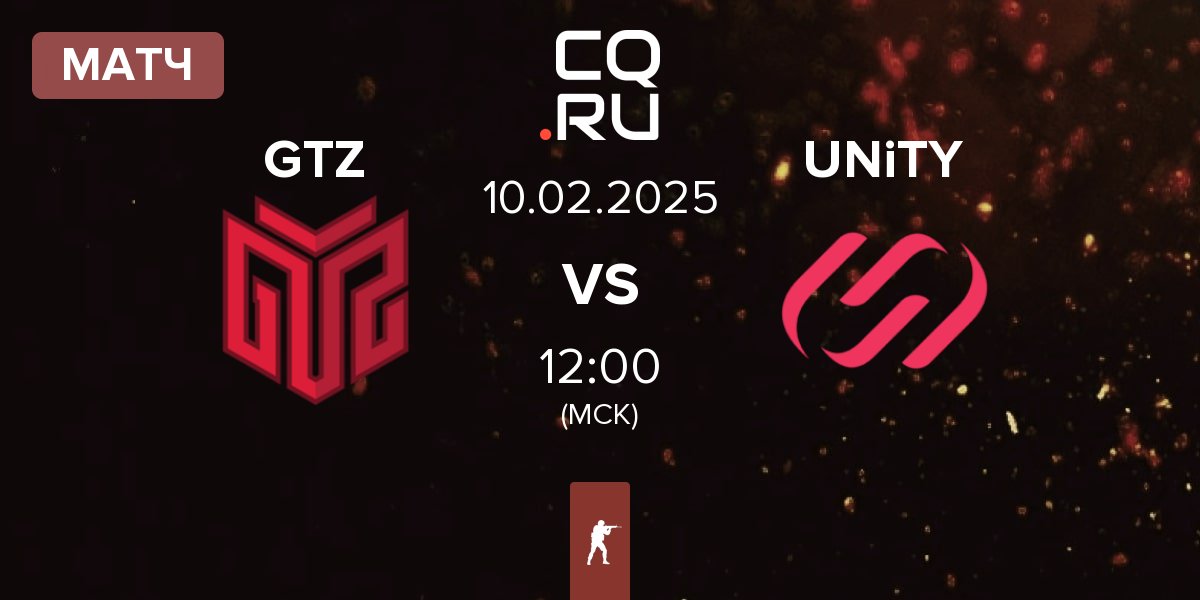 Матч GTZ Esports GTZ vs UNiTY Esports UNiTY | 10.02