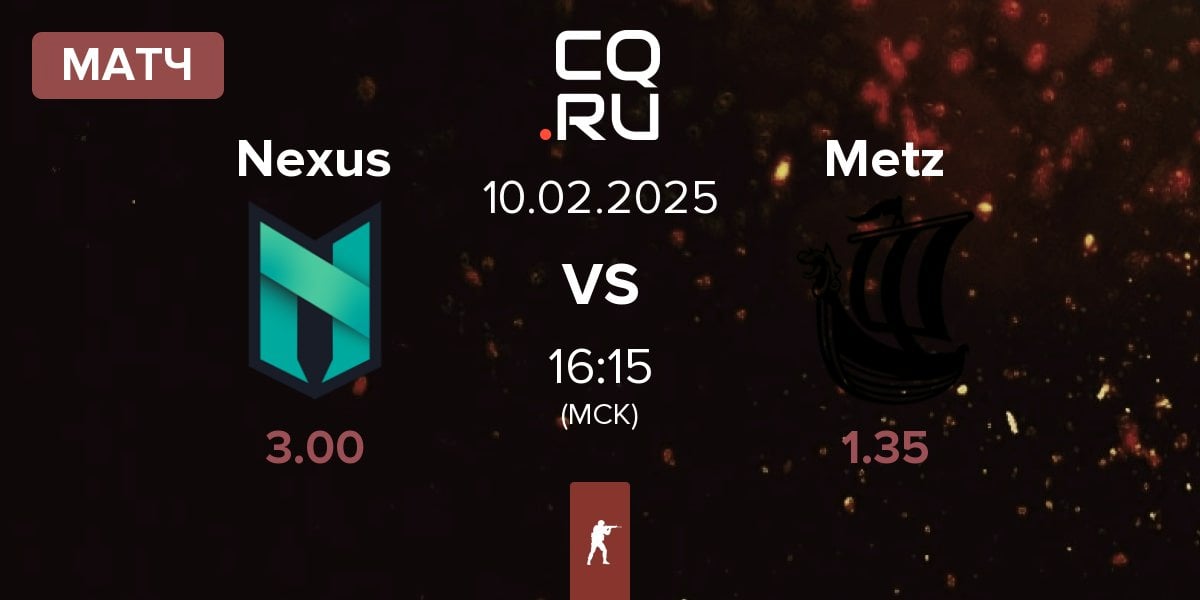 Матч Nexus Gaming Nexus vs Metizport Metz | 10.02