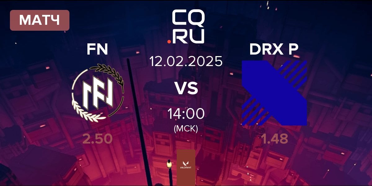 Матч FN Esports FN vs DRX Prospects DRX P | 12.02