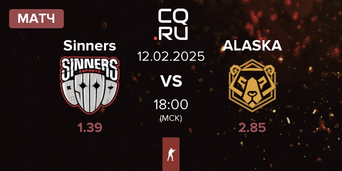 Матч Sinners Esports Sinners vs ALASKA | 12.02