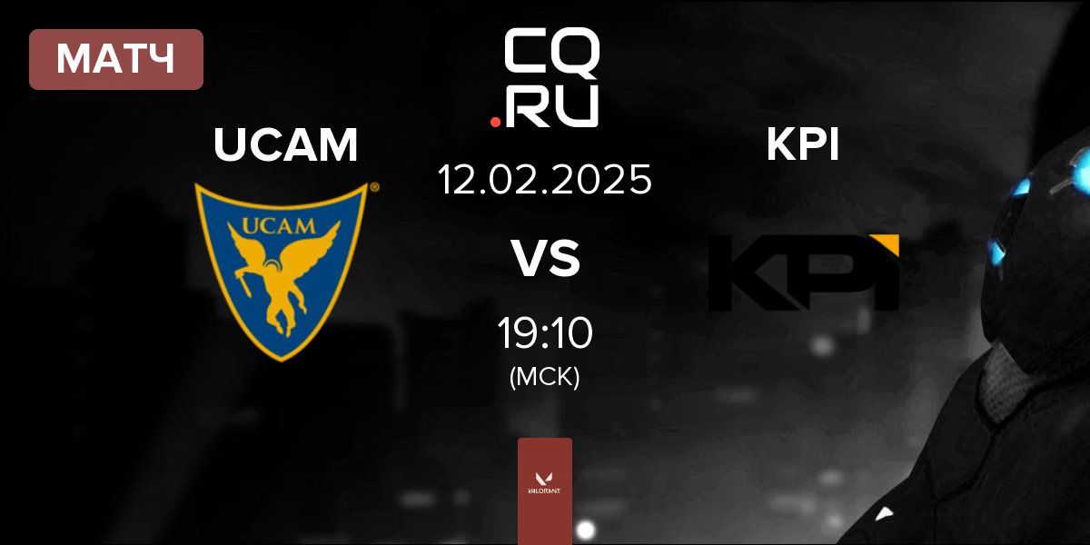 Матч UCAM Esports Club UCAM vs KPI Gaming KPI | 12.02