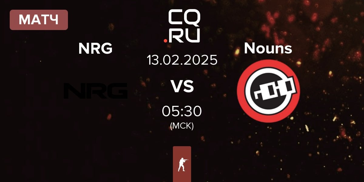 Матч NRG Esports NRG vs Nouns Esports Nouns | 13.02