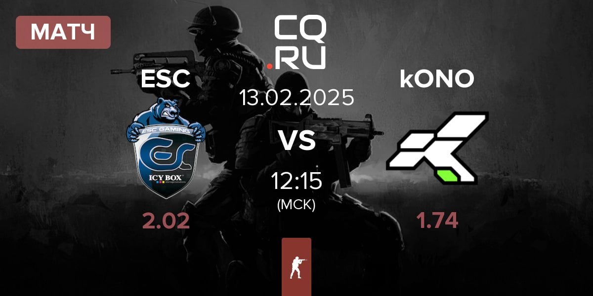 Матч ESC Gaming ESC vs kONO.ECF kONO | 13.02