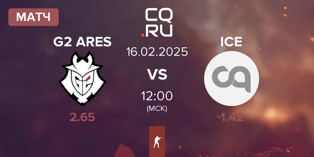 Матч G2 Ares G2 ARES vs Inner Circle Esports ICE | 16.02