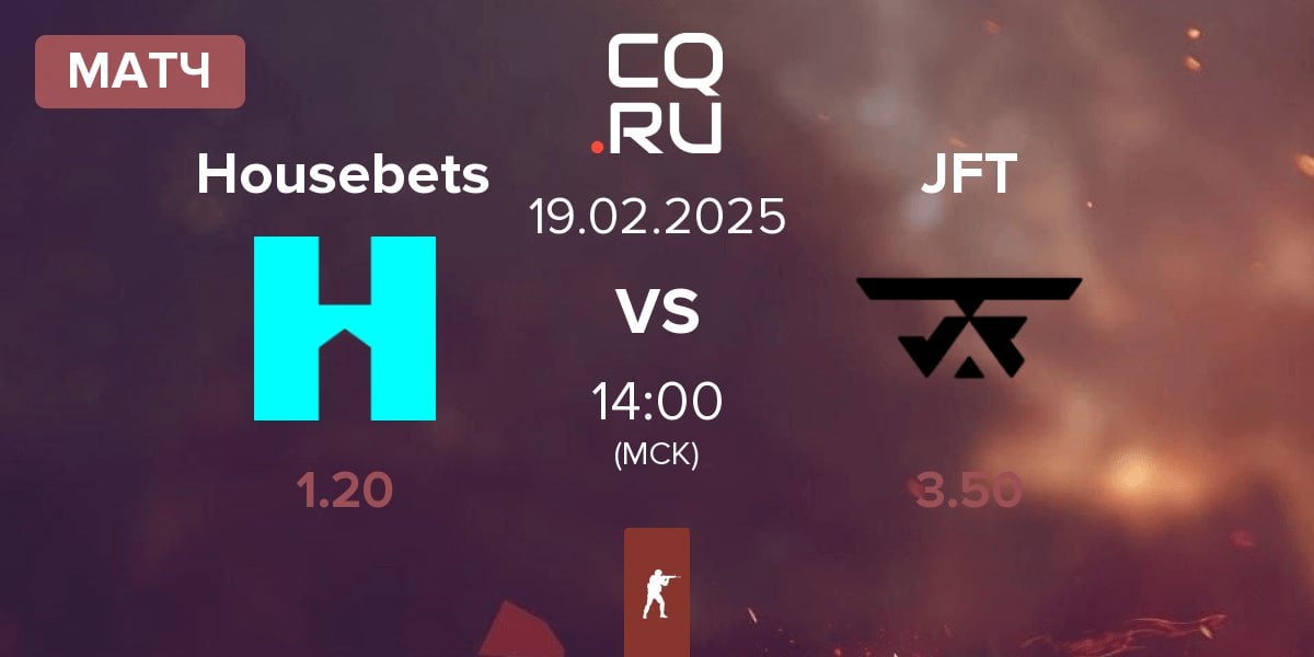 Матч Housebets vs Justice For Tomorrow JFT | 19.02