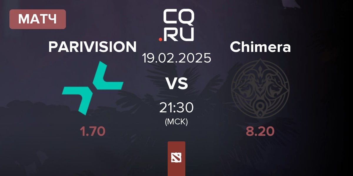 Матч PARIVISION vs Chimera Esports Chimera | 19.02