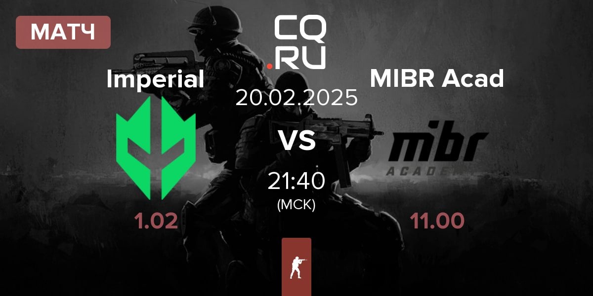 Матч Imperial Esports Imperial vs MIBR Academy MIBR Acad | 20.02