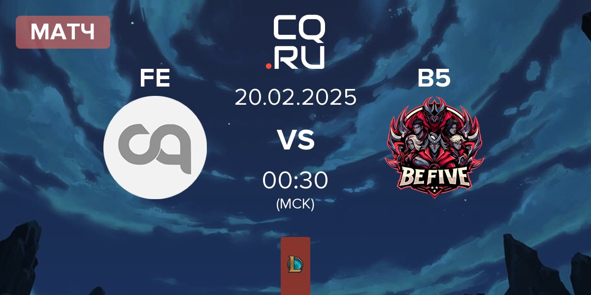 Матч Fantastic Esports FE vs BeFive B5 | 20.02