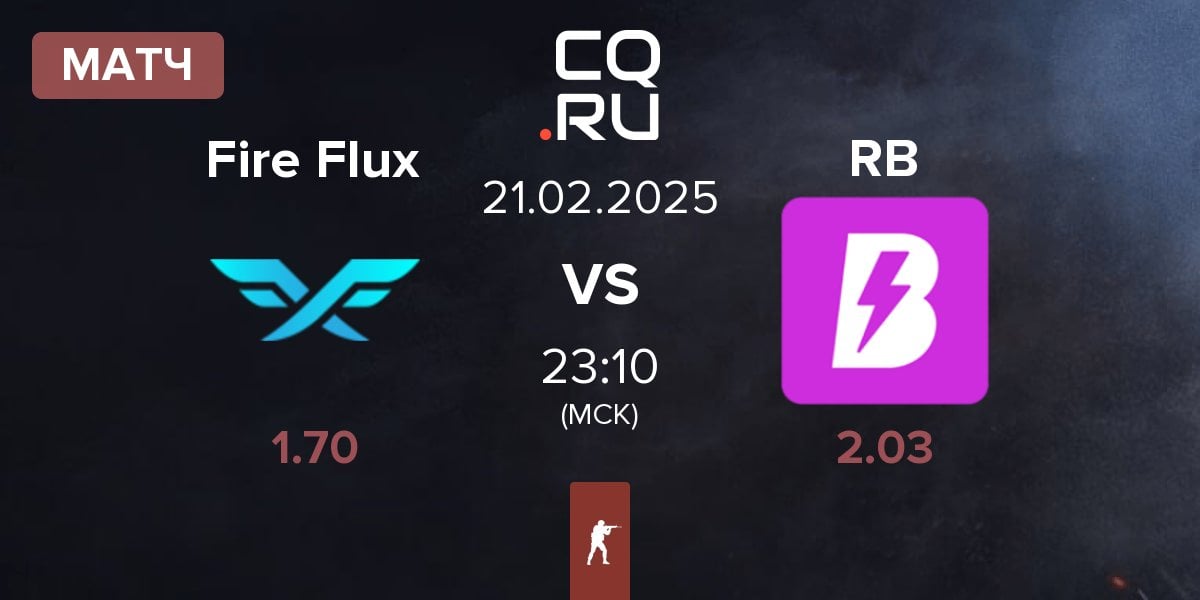 Матч Fire Flux Esports Fire Flux vs RUSH B RB | 21.02