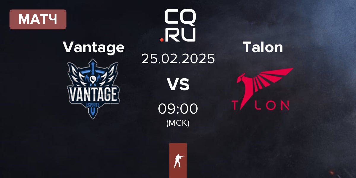 Матч Vantage vs Talon Esports Talon | 25.02