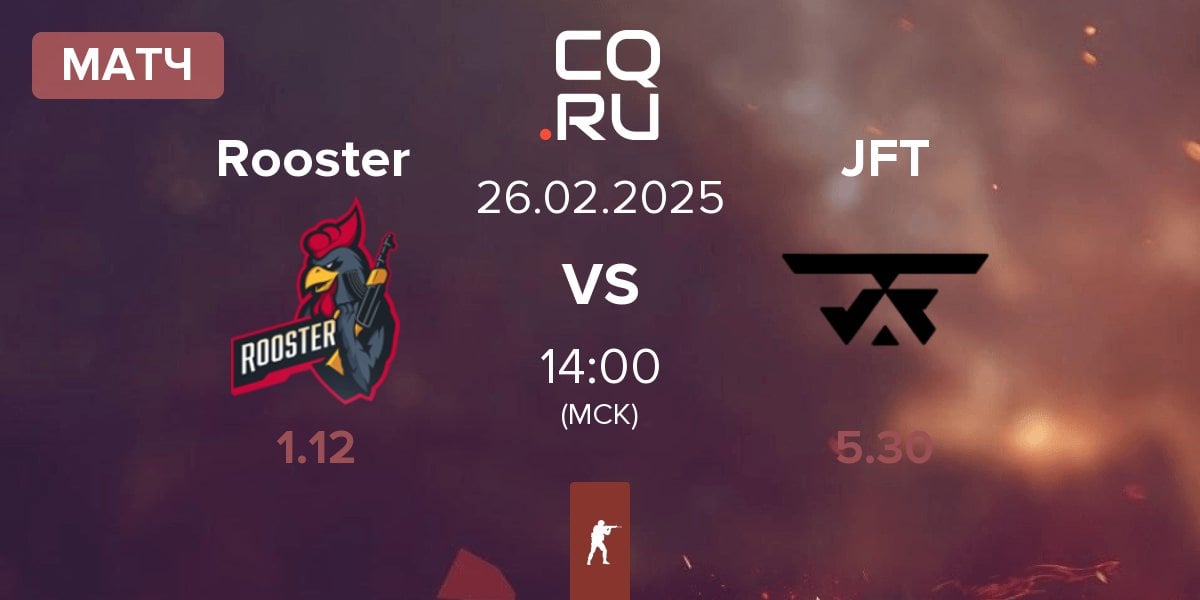 Матч Rooster vs Justice For Tomorrow JFT | 26.02