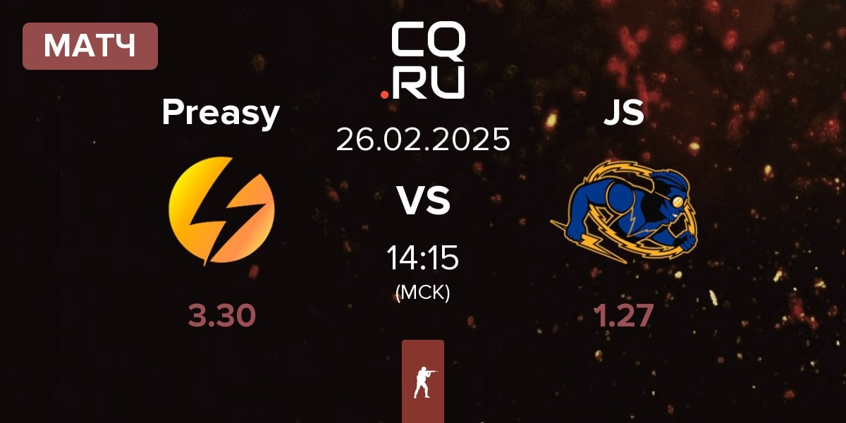 Матч Preasy Esport Preasy vs Johnny Speeds JS | 26.02