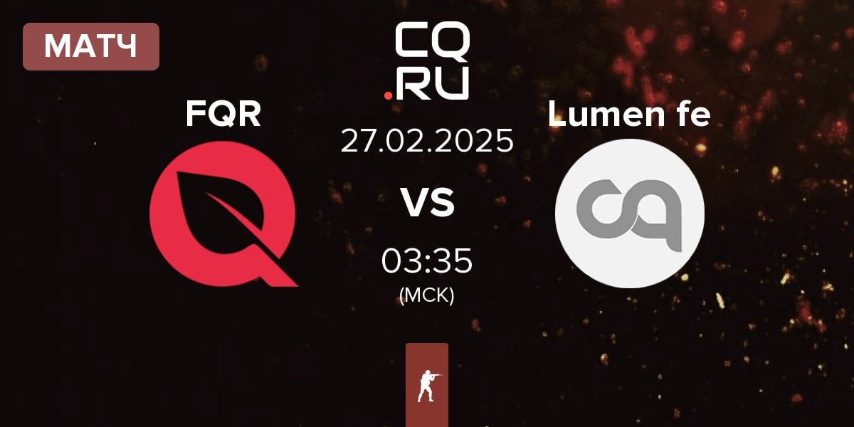 Матч FlyQuest RED FQR vs Lumen fe | 27.02