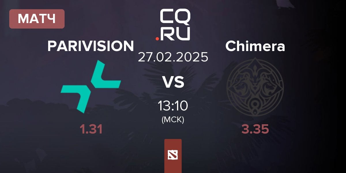 Матч PARIVISION vs Chimera Esports Chimera | 27.02