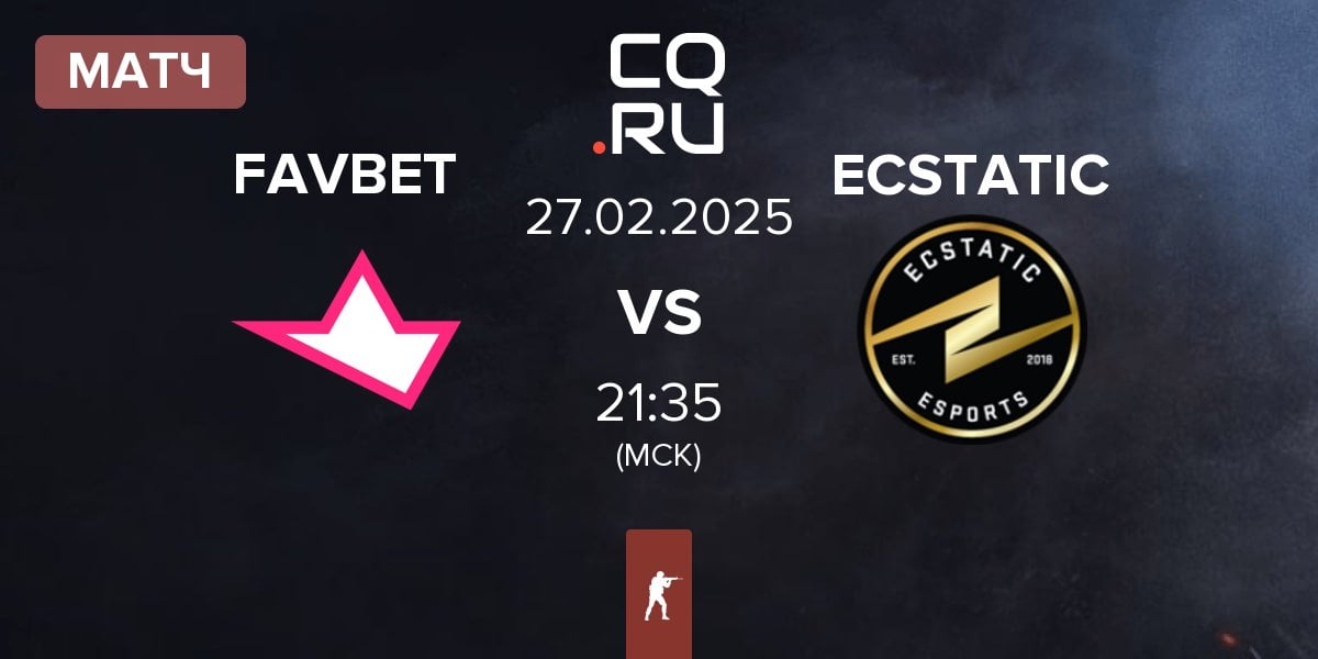 Матч FAVBET Team FAVBET vs ECSTATIC | 27.02