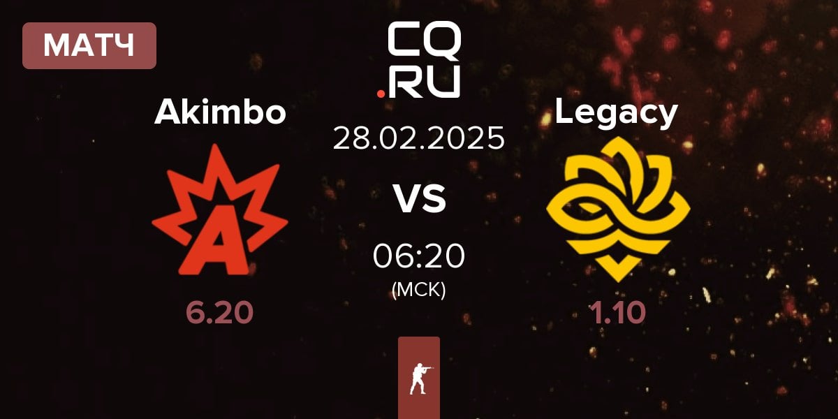 Матч Akimbo Esports Akimbo vs Legacy | 28.02