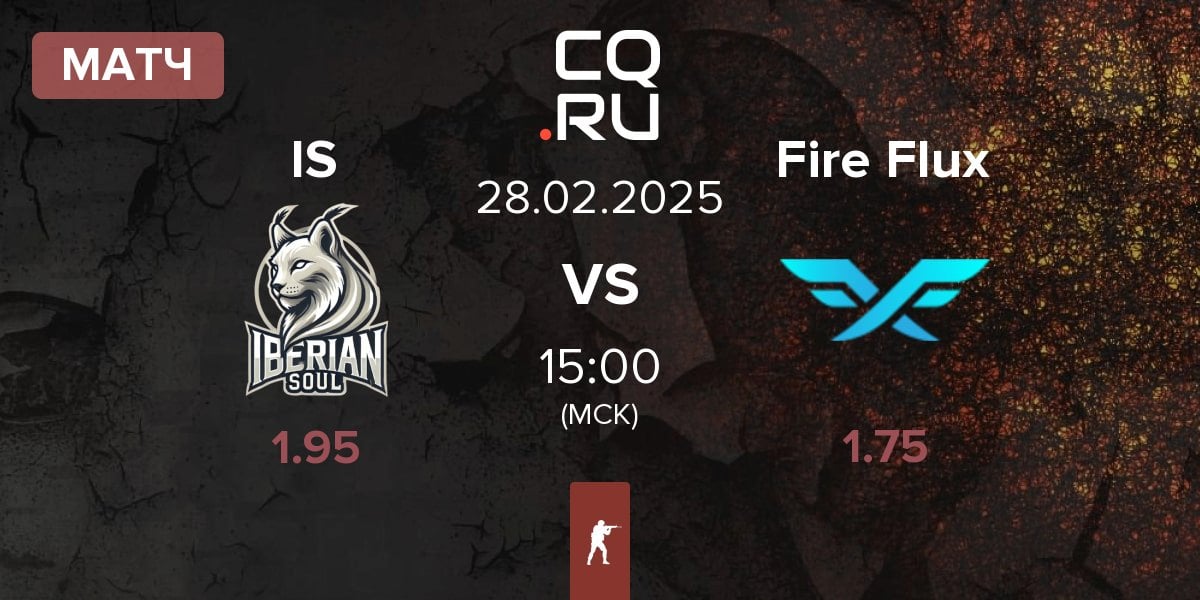 Матч Iberian Soul IS vs Fire Flux Esports Fire Flux | 28.02