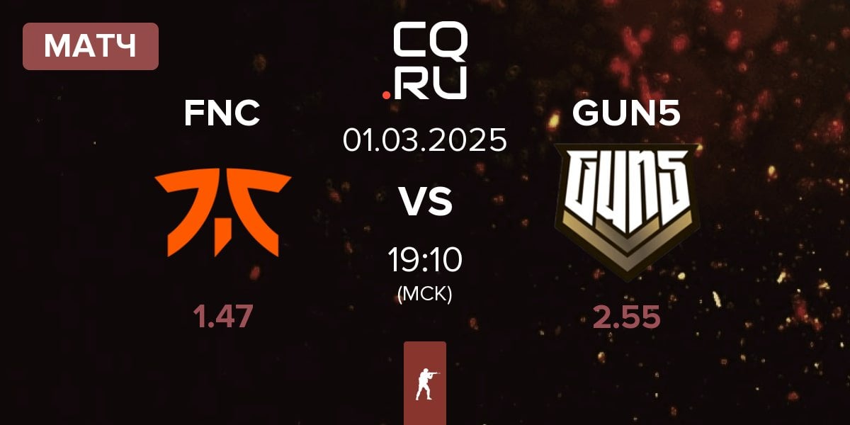 Матч Fnatic FNC vs GUN5 Esports GUN5 | 01.03