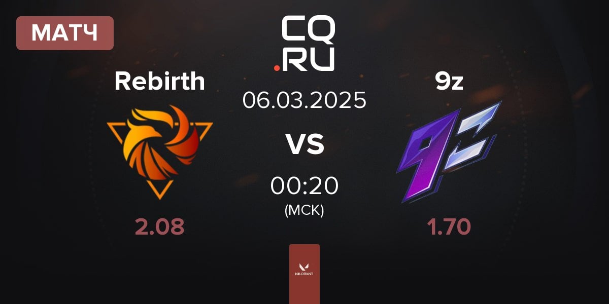 Матч Rebirth Esports Rebirth vs 9z Team 9z | 06.03