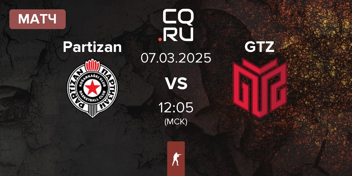 Матч Partizan vs GTZ Esports GTZ | 07.03