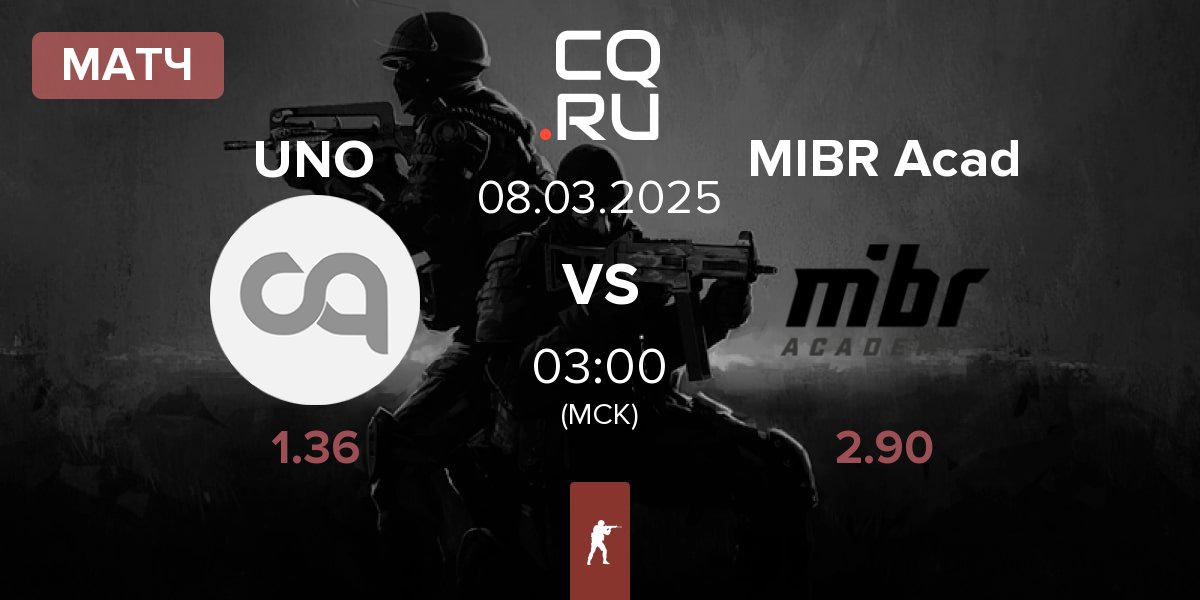 Матч UNO MILLE UNO vs MIBR Academy MIBR Acad | 07.03