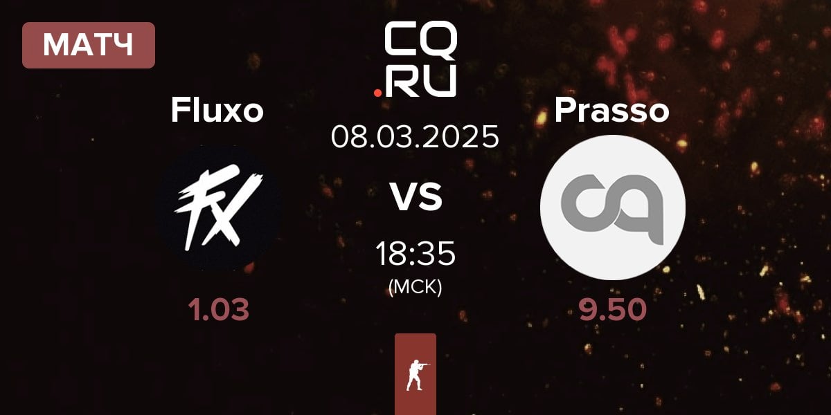 Матч Fluxo vs Prasso | 08.03