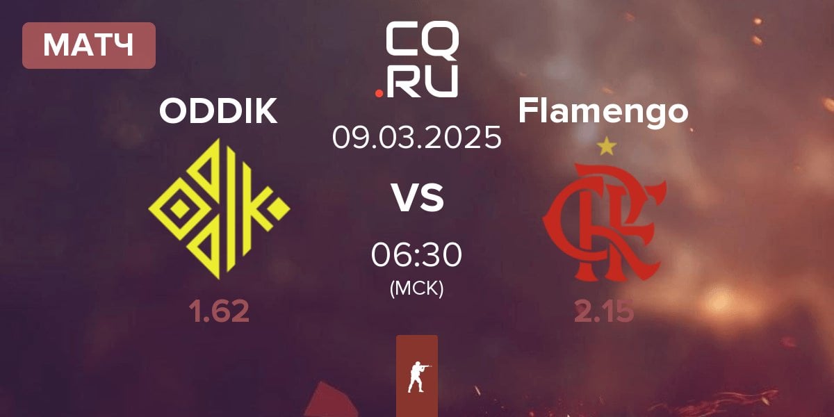 Матч ODDIK vs Flamengo Esports Flamengo | 09.03