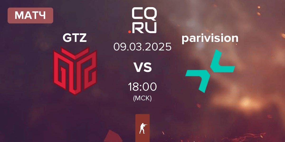 Матч GTZ Esports GTZ vs PARIVISION parivision | 09.03