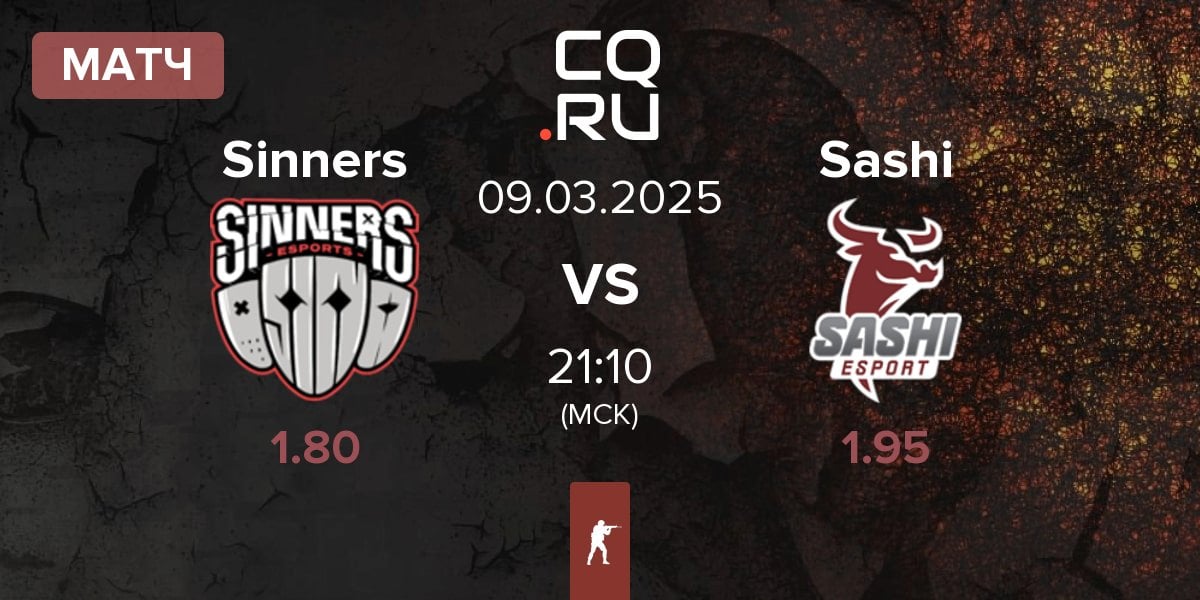 Матч Sinners Esports Sinners vs Sashi Esport Sashi | 09.03