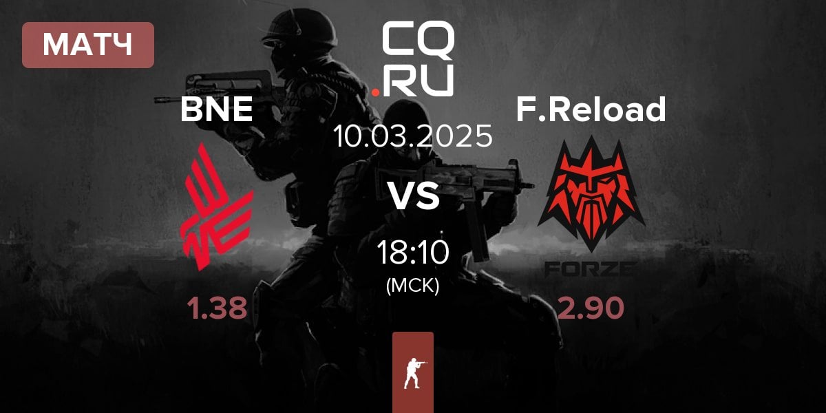 Матч Bad News Eagles BNE vs FORZE Reload F.Reload | 10.03