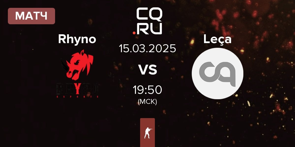 Матч Rhyno Esports Rhyno vs Leça | 15.03