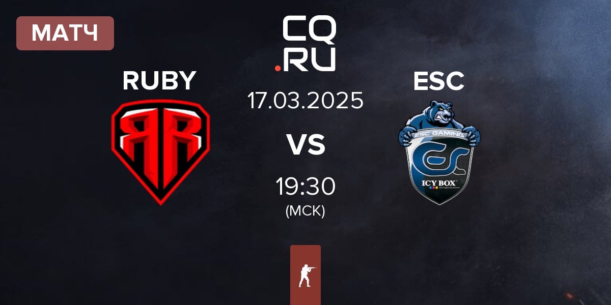 Матч RUBY vs ESC Gaming ESC | 17.03