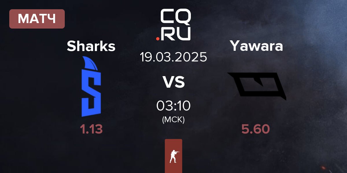 Матч Sharks Esports Sharks vs Yawara Esports Yawara | 19.03