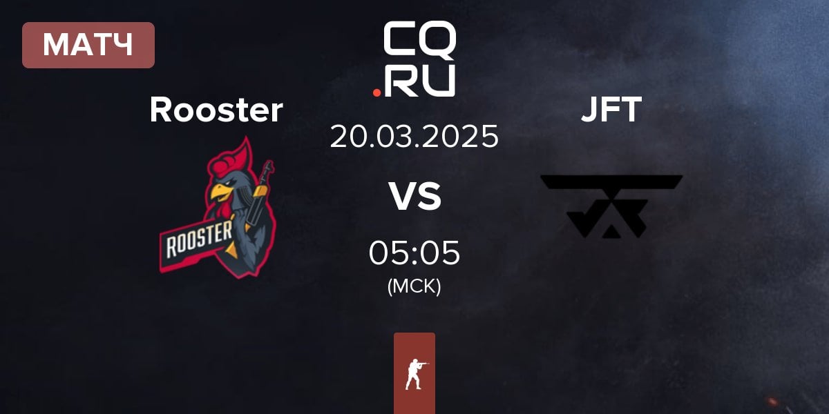 Матч Rooster vs Justice For Tomorrow JFT | 20.03